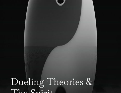 Dueling Theories & The Spirit