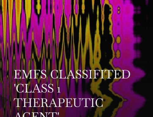 EMFs CLASSIFIED ‘CLASS 1 THERAPEUTIC AGENT’